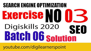 SEO Exercise 3 Batch 6 Solution|Digiskills 2020|SEO101|Digilearnerspoint