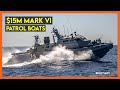 The $15 Million Mark VI Patrol Boats - High Value Asset Protection