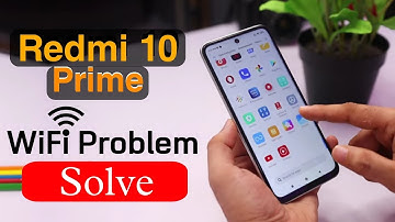 How to Fix Wifi Problem in Redmi 10 Prime | Redmi 10 Prime Wifi Signal Problem