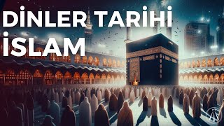 Dinler Tarihi Serisi İslam