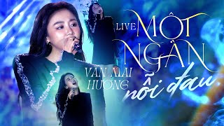 MỘT NGÀN NỖI ĐAU - Văn Mai Hương live at RIVER FLOWS IN YOU