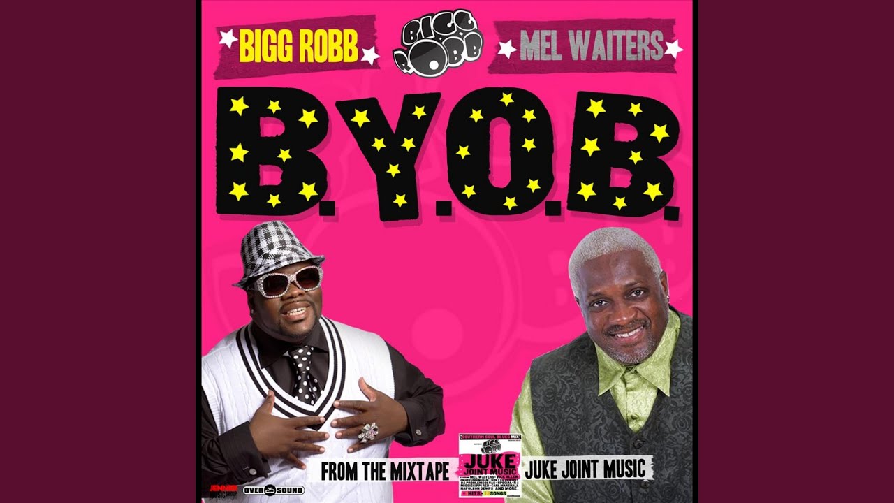 byob original version feat mel waiters youtube byob original version feat mel waiters youtube