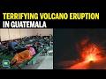 Guatemala's Volcan de Fuego Erupts, Thousands Evacuated Under Red Alert | N18G | 4K
