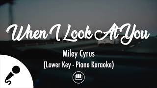 Video thumbnail of "When I Look At You - Miley Cyrus (Lower Key - Piano Karaoke)"