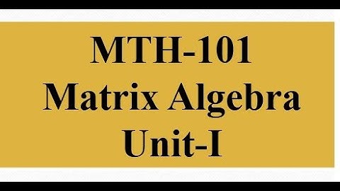 MCQ on Unit 1 Matrix Algebra