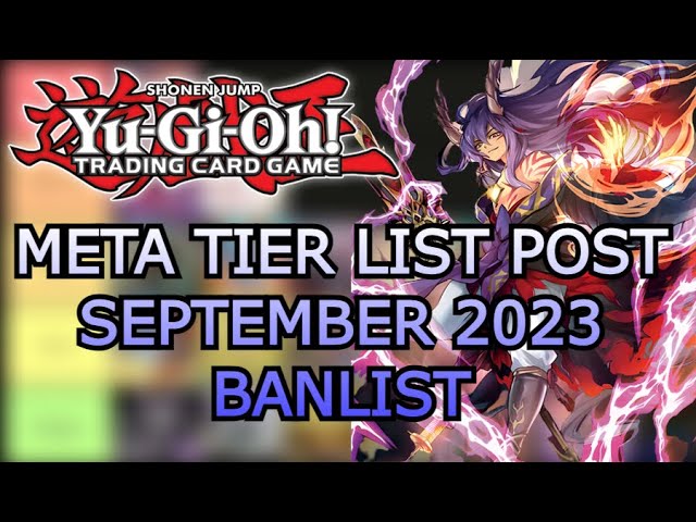 Yugioh Meta Tier List August - September 2023 