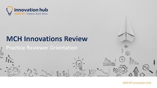 Innovation Hub Reviewer Orientation