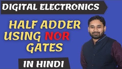 Half Adder Using NOR gates