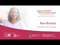 Your Breast Cancer Surgery Program: Your Breasts