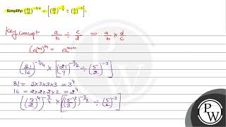 Simplify: \( \left(\frac{81}{16}\right)^{-3 / 4} \times\left[\left(\frac{25}{9}\right)^{-\frac{3...