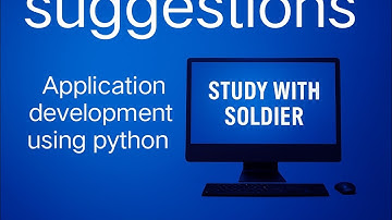 Basic application development using python suggestions -2025