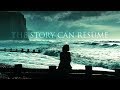 The Story Can Resume | Atonement
