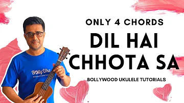 Dil Hai Chhota Sa | Only 4 Chords | Easy Ukulele Tutorial