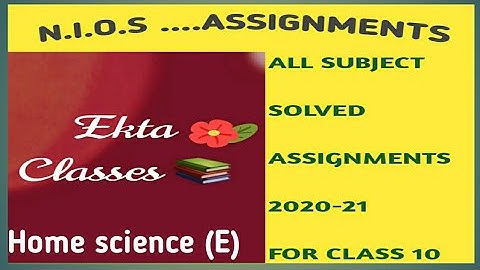 N.I.O.S..... On demand SOLVED ASSIGNMENT #home science (216) class 10th english medium 2020-21