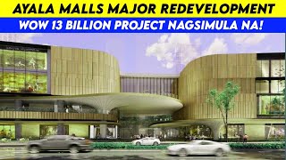 Ayala Malls Redevelopment Project Update