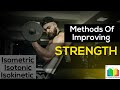 Methods of improving strength isometric isotonic  isokinetic exercises