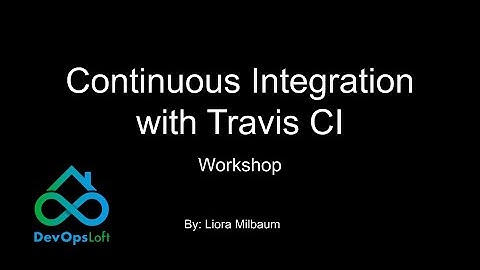 Continuous Integration with Travis CI