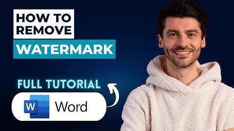 How to Remove Watermark in Microsoft Word [2025 Guide]