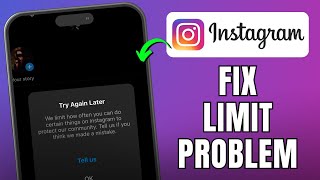 How to Fix We limit how often you can do certain things on Instagram