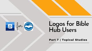 Logos for Bible Hub Users | 7: Topical Studies screenshot 5