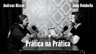 Entrevista Andreas Kisser - Prática na Prática com Jean Dolabella - Podcast #14