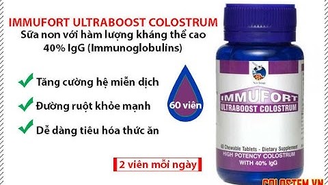 Immufort ultraboost colostrum - Sữa non colostrum với 40% hàm lượng kháng thể