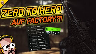 Zero to Hero auf Factory?! - Escape From Tarkov
