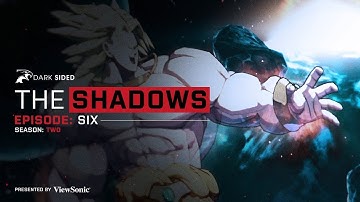 THE SHADOWS: CW CROSSUP DBFZ (S2E6)