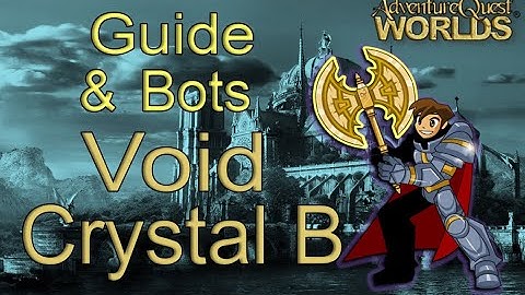 AQW - Void Crystal B Full Guide and Bot (Cetera 2020)