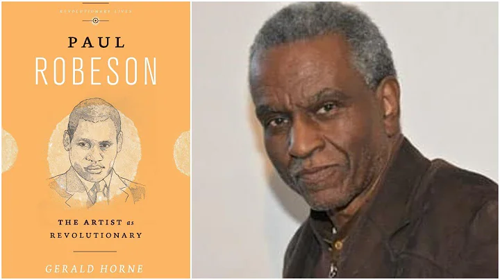 Gerald Horne on Paul Robeson