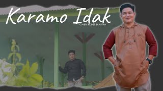 Download Lagu KARAMO IDAK|COVER :ROBET SAPUTRA MP3