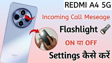 Redmi a4 5g notification light on/off kaise karen,incoming call flashlight setting Redmi a4