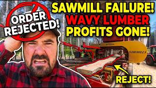 Order REJECTED! Wavy Lumber is Never Acceptable