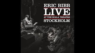 Eric Bibb - Things Is &#39;Bout Comin&#39; My Way - Live at The Scala Theatre (Lyric Video)