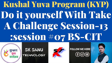 Do it Yourself Session 13 With Take A Challenge // BS-CIT Session-07