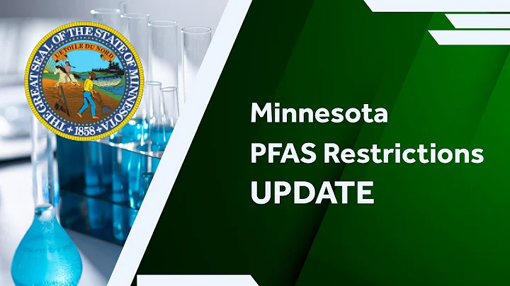 An Update on PFAS Restrictions in Minnesota