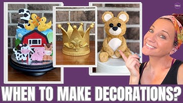 How Far In Advance Do You Make Cake Decorations?