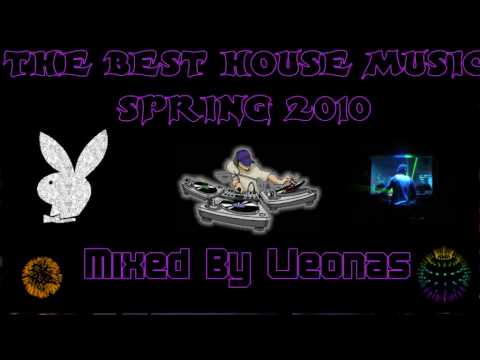 THE BEST HOUSE MUSIC SPRING 2010 - HOUSE PRIMAVERA 2010 - PART 2