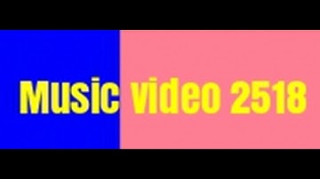 Music video 2518