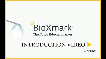 BioXmark by Nanovi - the liquid fiducial marker for high precision radiation therapy
