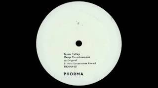 Norm Talley - Deep Consciousness Ness Unconscious Rework