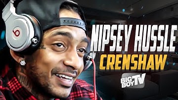 Nipsey Hussle - Crenshaw - Victory Lap - Straight Outta Compton - FULL INTERVIEW | BigBoyTV