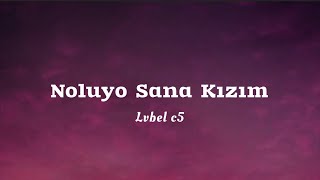 اهنگ((Noluyo sana kızım öl demeler)) از (Lvbel C5) با(ترجمه) زیرنویس فارسی Resimi