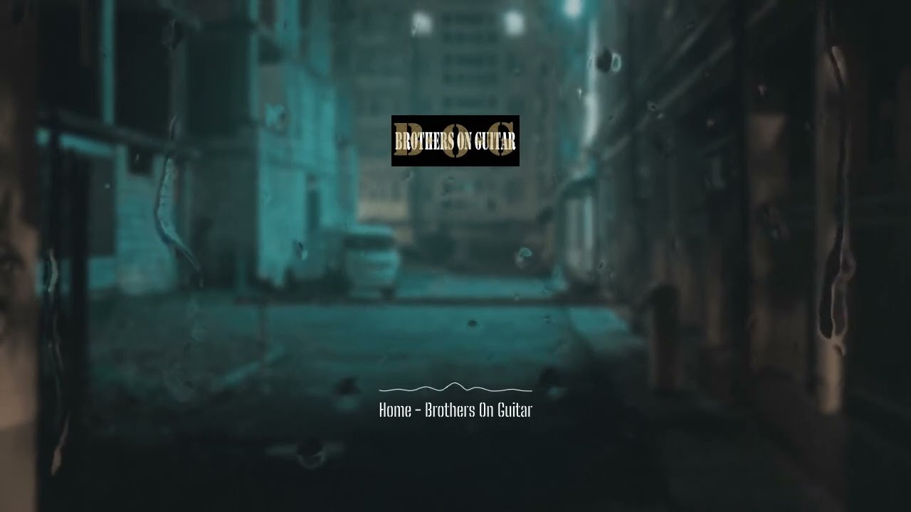 Watch Brothers On Guitar - Home on YouTube Watch Brothers On Guitar - Home on YouTube