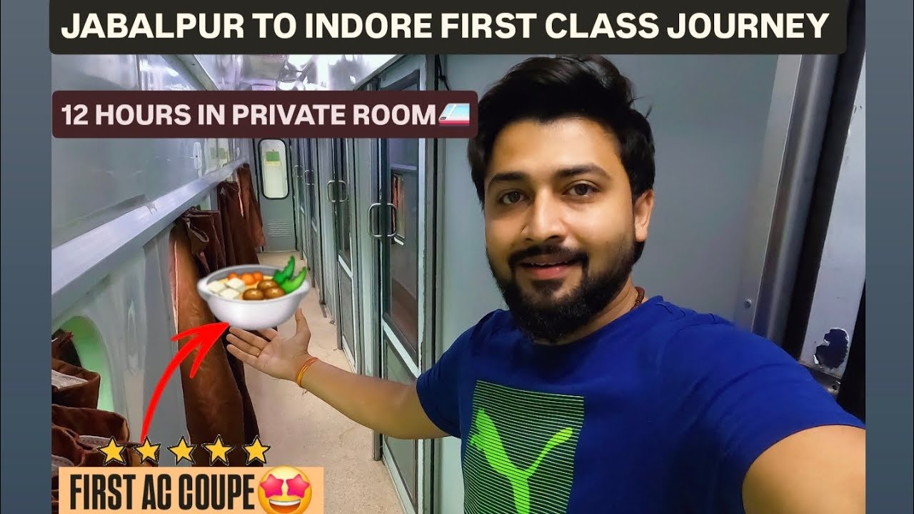 First Class Train Jouney In JABALPUR INDORE SUPERFAST EXPRESS1🚉|Couple Coupe Experience In 1st AC💲✅️