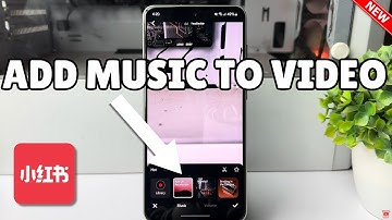How To Add Music To Video on RedNote App