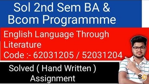 Sol English Language Through Literature Assignment 2021 | Du Sol 2nd Semester Solved code - 62031205