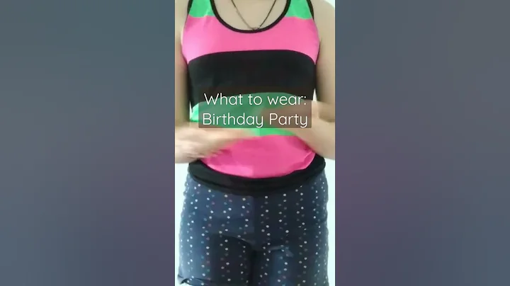 What to wear: Birthday Party Edition