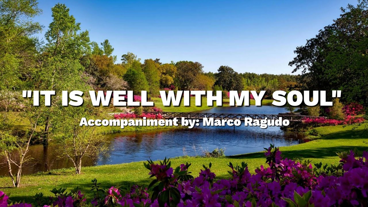 It is well with my soul | Piano accompaniment with lyrics - YouTube