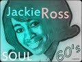 Jackie ross  selfish one  1964 soul oldies 60s 